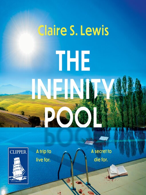 Title details for The Infinity Pool by Claire S. Lewis - Available